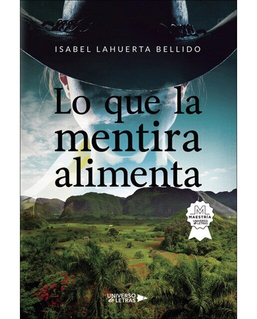 Imagen 1 de Lo que la mentira alimenta  (Tapa blanda)