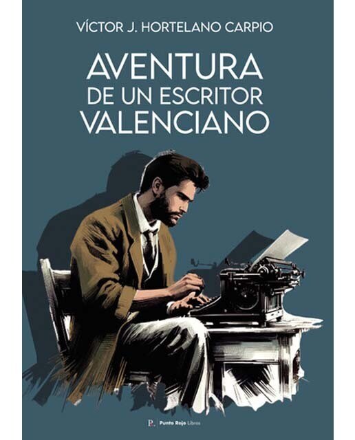 Aventura de un escritor valenciano original de vi