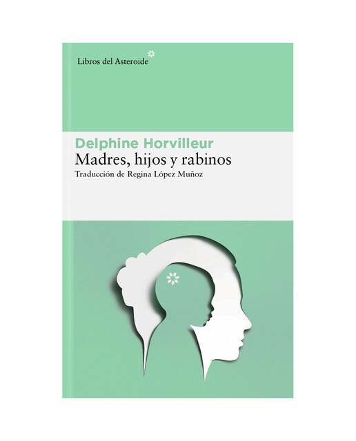 Imagen 0 de Madres, hijos y rabinos: Sexo, transmisión e identidad en el judaísmo  (Tapa blanda con solapas)