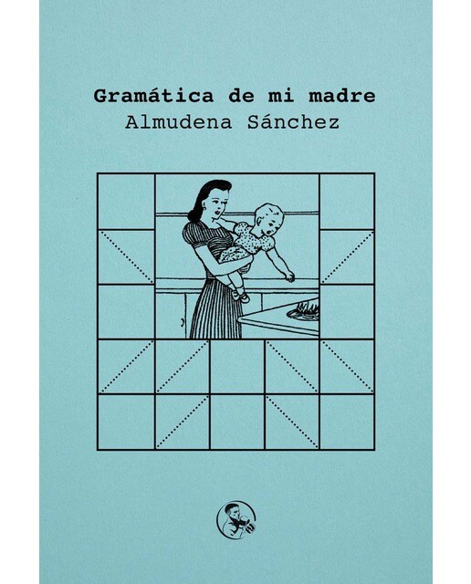Imagen 0 de Gramática de mi madre  (Tapa blanda con solapas)