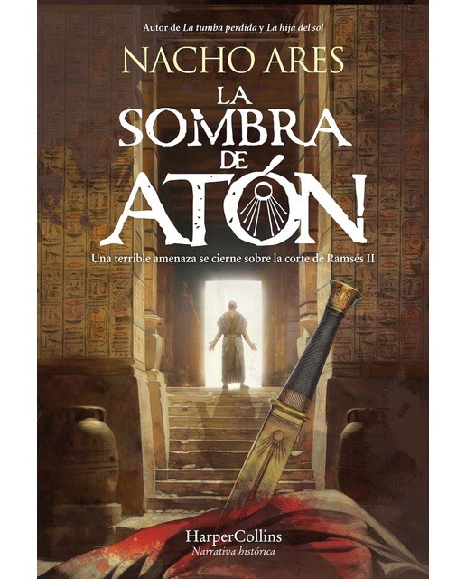 La sombra de Atón: Una terrible amenaza se cierne sobre la corte de Ramsés II (Capa dura) 1
