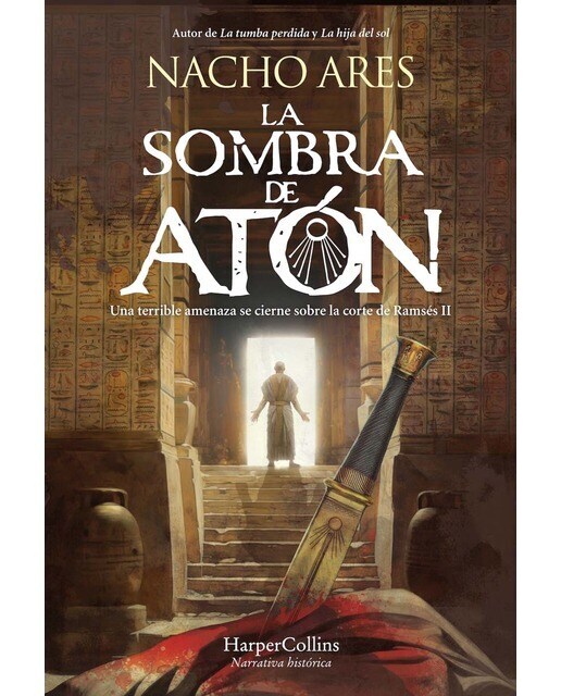 La sombra de Atón: Una terrible amenaza se cierne sobre la corte de Ramsés II  (Tapa dura)