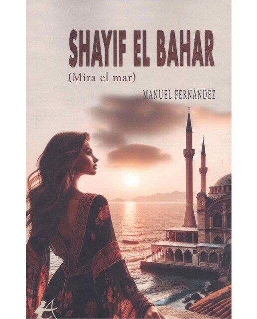 Imagen 0 de Shayif el Bahar& (Mira el mar)  (Tapa blanda Tapa blanda con solapas)