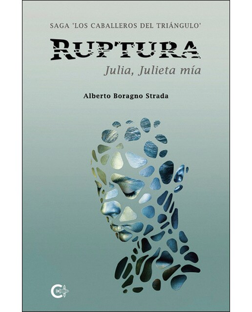 Ruptura. Julia, Julieta mía