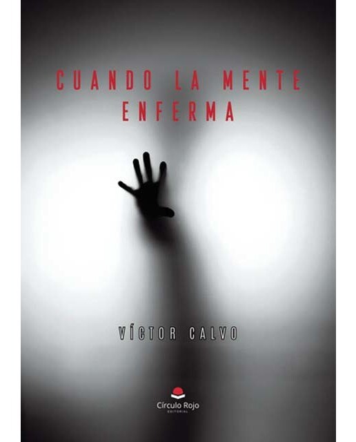 Cuando la mente enferma 1