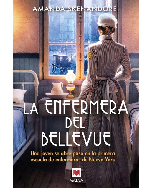 La enfermera del Bellevue: Una joven se abre paso en la primera escuela de enfermeras de Nueva York (Capa mole) 1