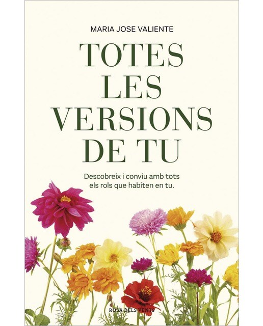 Totes les versions de tu: Descobreix i conviu amb tots els rols que habiten en tu (Capa mole) 1