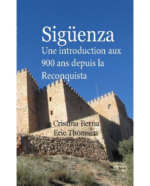 Sigüenza: Une introduction aux 900 ans depuis la Reconquista (Capa mole) 1