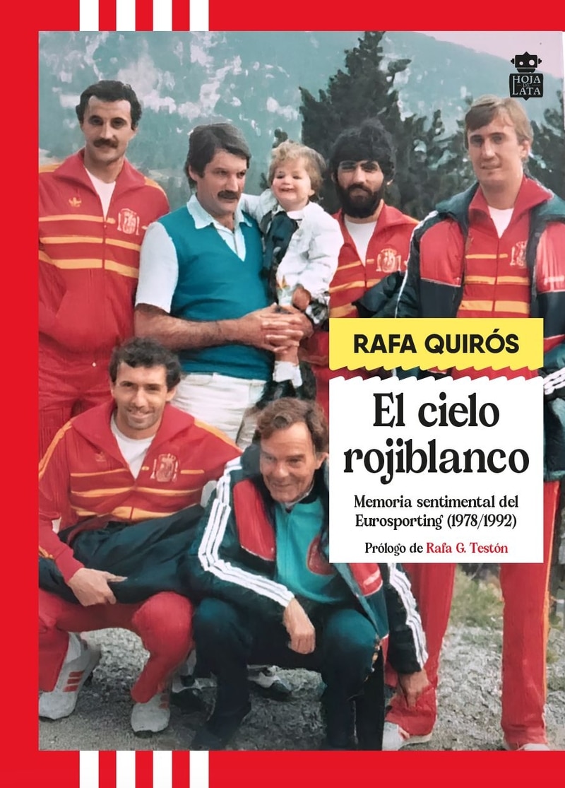 El cielo rojiblanco: Memoria sentimental del Eurosporting (1977-1992) (Capa mole) 1