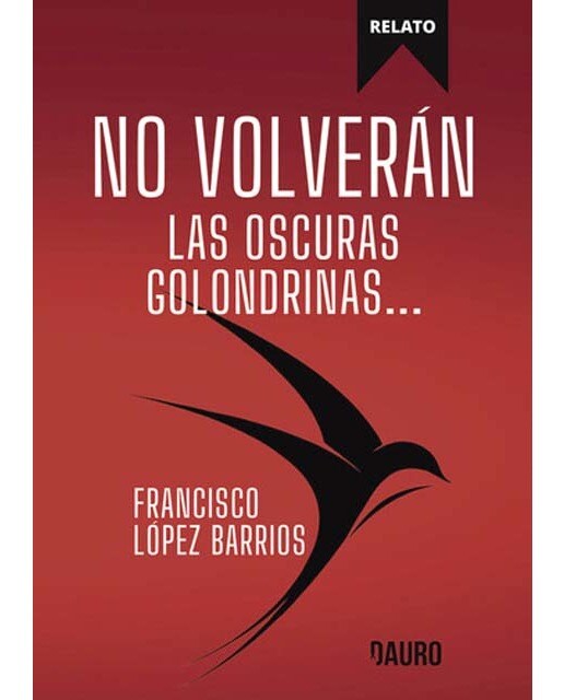 No volverán las oscuras golondrinas 1