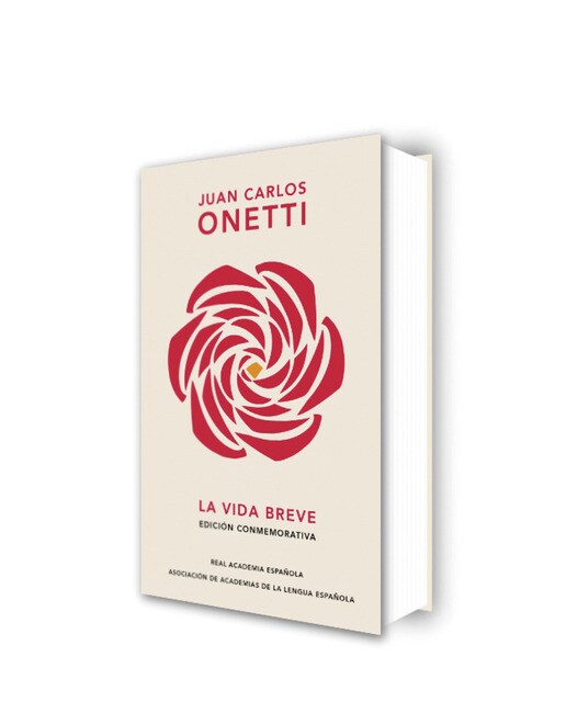 Imagen 0 de La vida breve (Edición conmemorativa de la RAE y la ASALE): (edición conmemorativa de RAE y ASALE)  (Tapa dura)