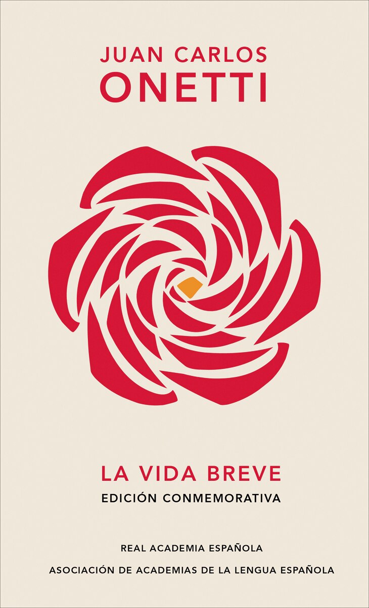 La vida breve (Edición conmemorativa de la RAE y la ASALE): (edición conmemorativa de RAE y ASALE)  (Tapa dura) 2
