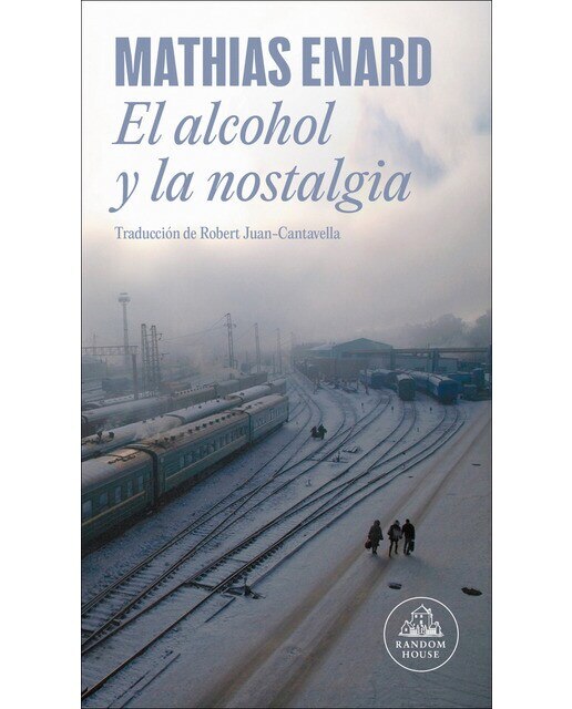 Imagen 0 de El alcohol y la nostalgia (Tapa blanda)