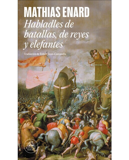 Habladles de batallas, de reyes y elefantes  (Tapa blanda)