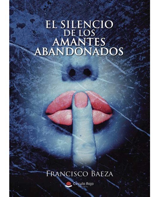El silencio de los amantes abandonados (Tapa blanda) 1