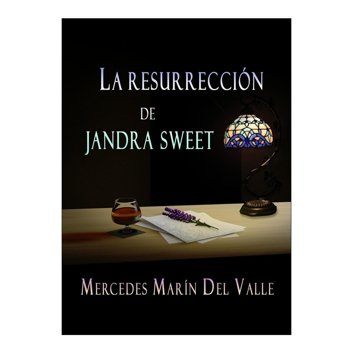 La resurrección de Jandra Sweet