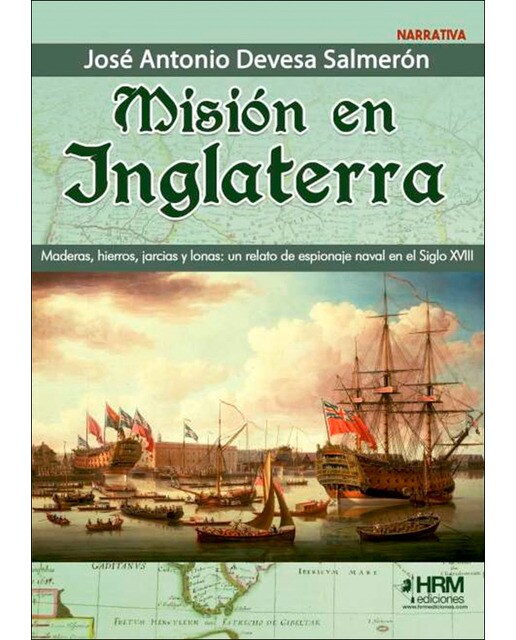 Misión en inglaterra.Maderas, hierros,jarcias y 1