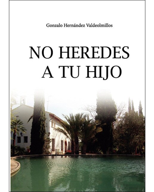 No heredes a tu hijo 1