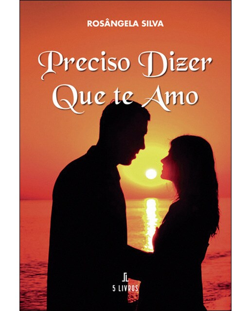 Preciso dizer que te amo 1