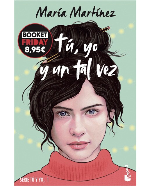 Tú, yo y un tal vez (Tú y yo, 1): Edición limitada a precio especial (Bolso) 1