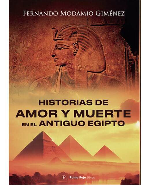 Historias de amor y muerte en el antiguo egipto 1