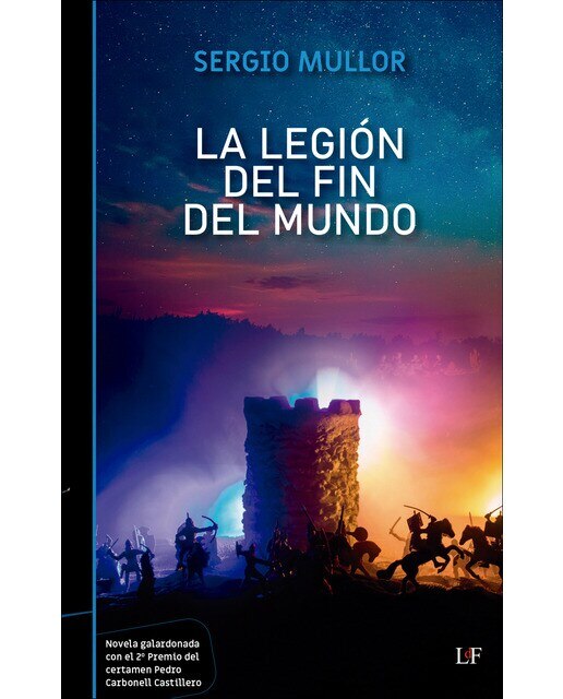 Imagen 0 de La Legión del Fin del Mundo (Tapa blanda con solapas)