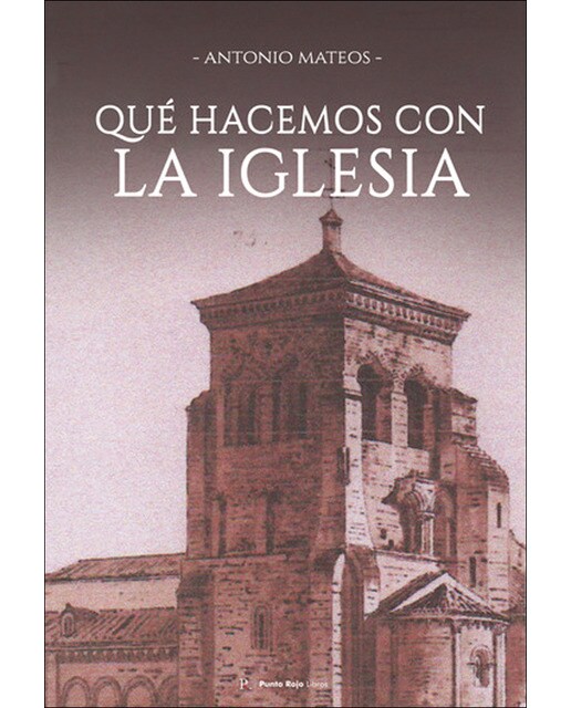 Qué hacemos con la iglesia