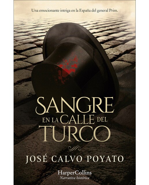 Imagem 0 de Sangre en la calle del Turco: Una emocionante intriga en la España del general Prim (Capa mole com abas)