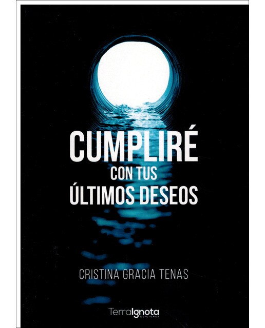 Imagen 0 de Cumpliré con tus últimos deseos (Tapa blanda con solapas)
