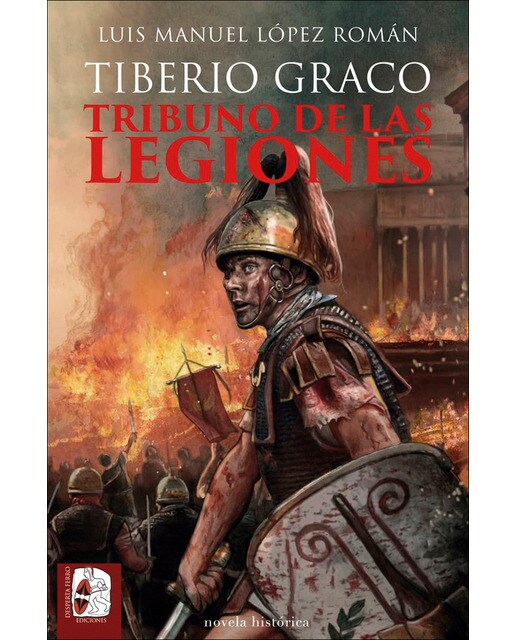 Tiberio Graco. Tribuno de las legiones 1