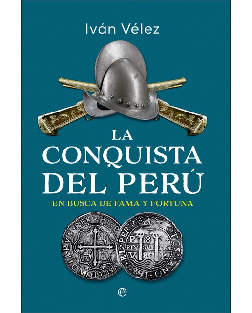Imagem 0 de La conquista del Perú: En busca de fama y fortuna (Capa mole com abas)
