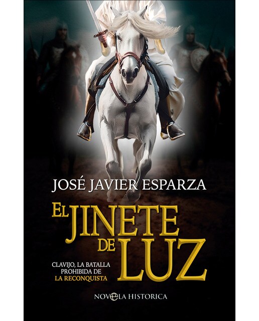 Imagem 0 de El jinete de luz: Clavijo, la batalla prohibida de la Reconquista (Capa dura)