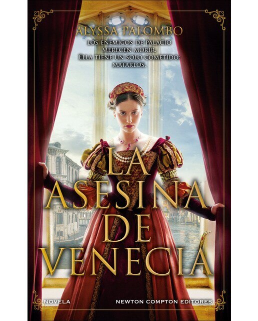 La asesina de Venecia. Inspirada en hechos reales. Cortesanas, conspiraciones, amor y crimen en pleno Renacimiento. (Bolso) 1