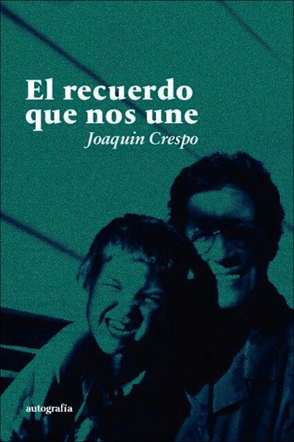Imagen 0 de El recuerdo que nos une  (Tapa blanda con solapas)