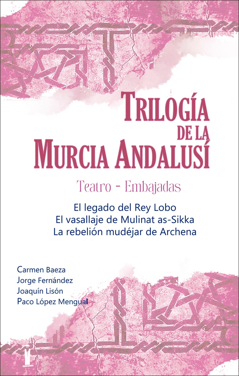 Trilogía de la Murcia Andalusí 1