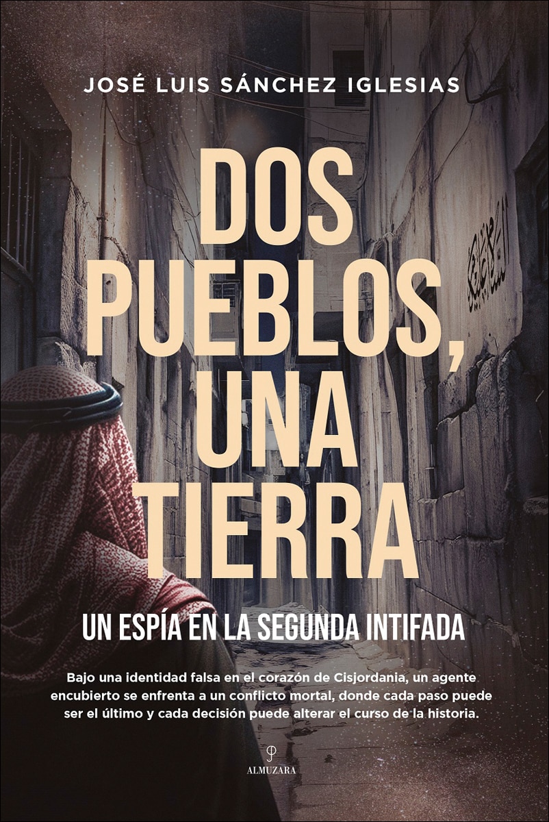 Dos pueblos, una tierra: Un espía en la segunda intifada (Capa mole) 1