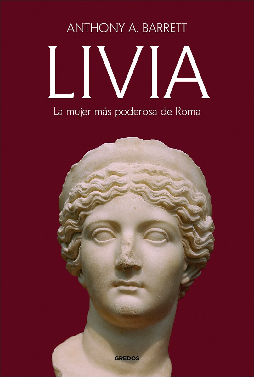 Imagen 0 de Livia. La mujer más poderosa de Roma  (Tapa blanda)