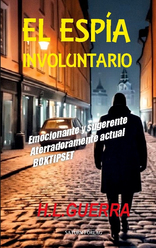 El espía involuntario
