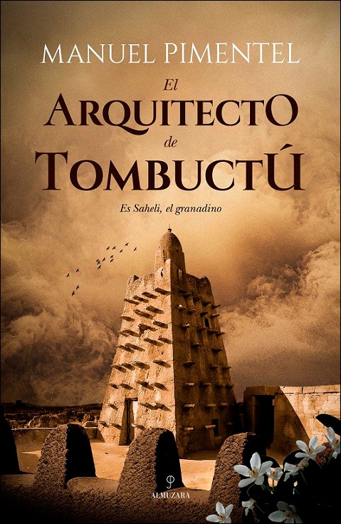 Imagem 0 de El arquitecto de Tombuctú: Es Saheli, el granadino (Capa mole)