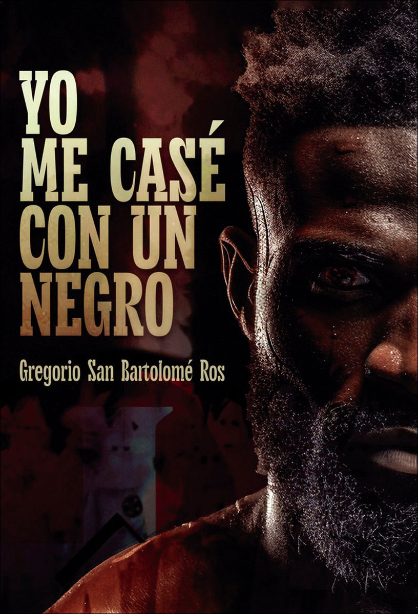Yo me casé con un negro 1