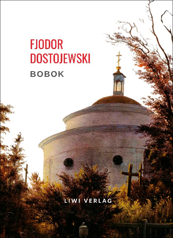 Fjodor dostojewski: bobok.Vollständigeneuausgabe 1
