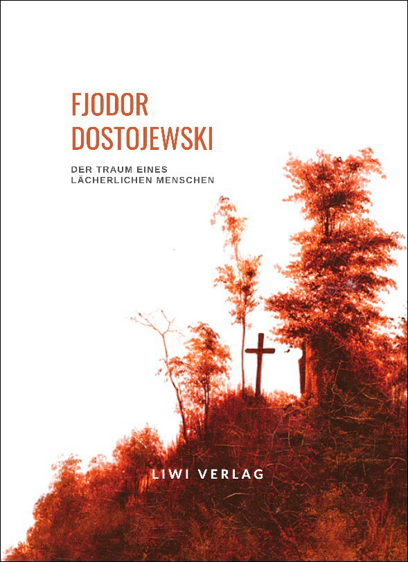 Fjodor dostojewski: der traum eines lächerlichen m 1