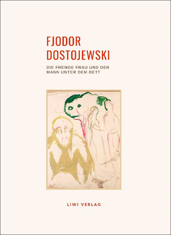 Fjodor dostojewski: die fremde frau undder mann u 1