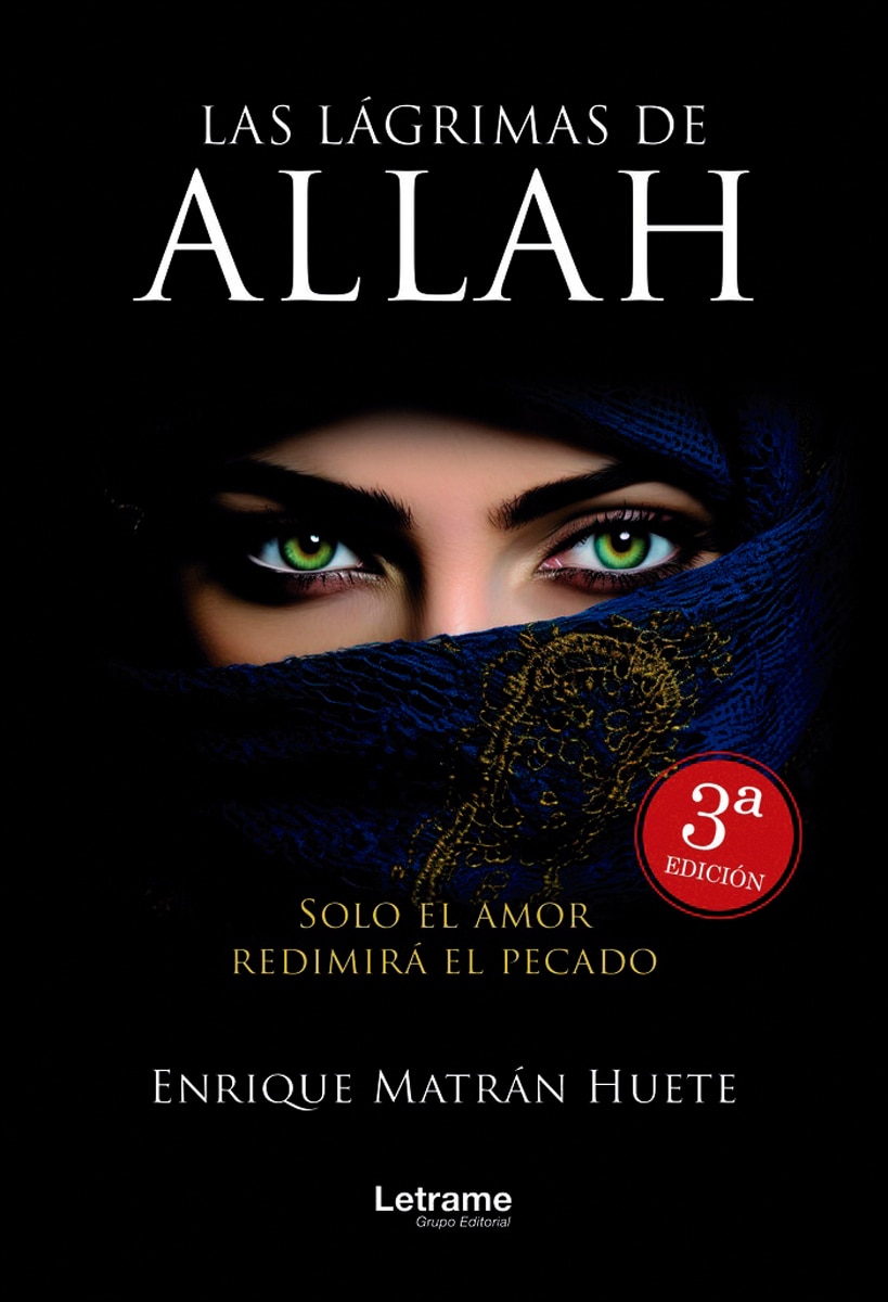 Las lágrimas de Alláh. 3ª edición 1
