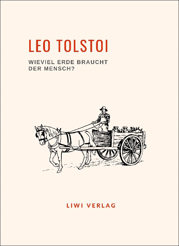 Leo tolstoi: wieviel erde braucht der mensch? neua 1