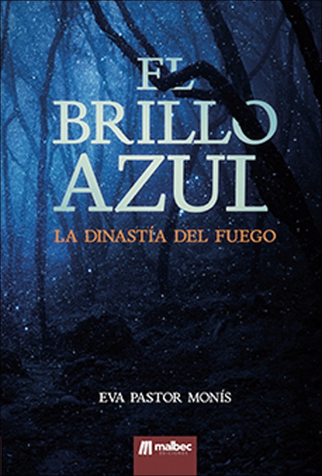 El Brillo Azul: La dinastía de fuego 1