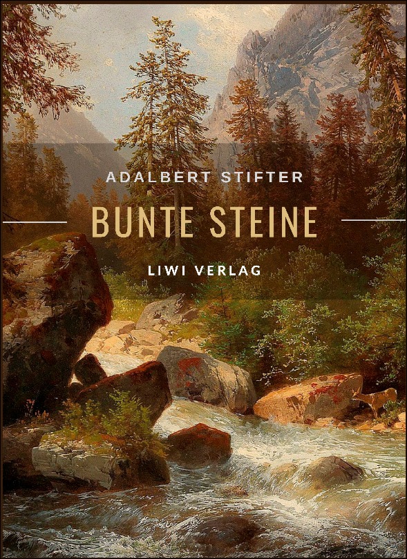 Adalbert stifter: bunte steine.Erzählungen.Volls 1