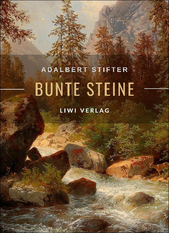 Adalbert stifter: bunte steine.Erzählungen.Volls 1
