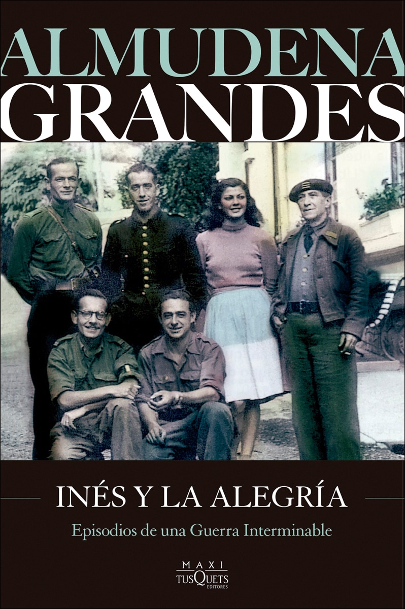 Imagem 0 de Inés y la alegría: El ejército de la Unión Nacional Española  y la invasión del valle de Arán, Pirineo de Lérida, 19-27 de octubre de 1944 (Bolso)