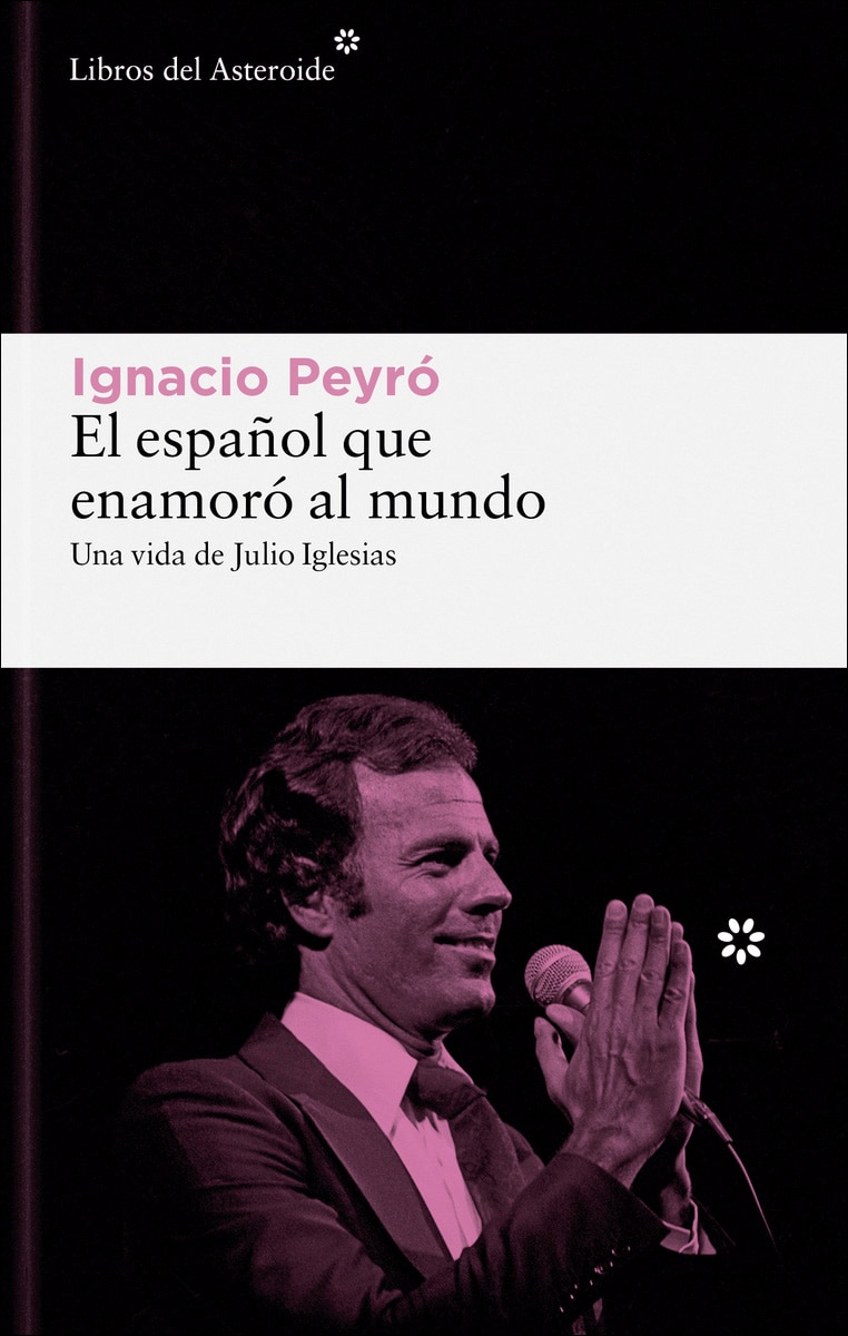 Imagem 0 de El español que enamoró al mundo: Una vida de Julio Iglesias (Capa mole com abas)